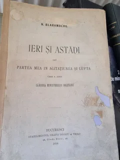 N. Blaramberg - Ieri si Astazi sau Partea mea in Agitatiunea si Lupta