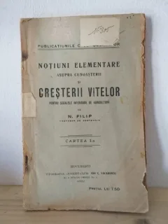 N. Filip - Notiuni Elementare Asupra Cunoasterii si Cresterii Vitelor