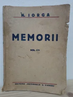 N. Iorga - Memorii Vol. I
