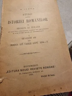N. Iorga - Studii asupra Istoriei Romanilor in secolul al XVII-lea