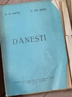 N. N. Matei, C. Gh. Radu - Danesti Monografie