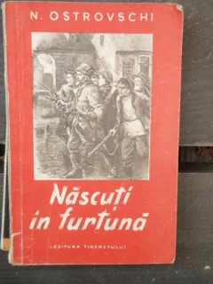 N OSTROVSCHI - NASCUTI IN FURTUNA