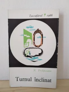 N. Prelipceanu - Turnul Inclinat