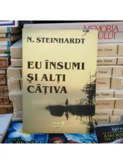 N STEINHARDT - EU INSUMI SI ALTI CATIVA {DACIA 2001, 350 PAG}