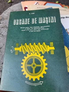 N. Stere - Organe de masini clasele a X-a sau a XI-a