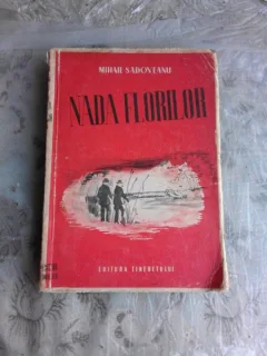 NADA FLORILOR - MIHAIL SADOVEANU  (CU DEDICATIA AUTORULUI)