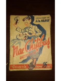 NAE CHITIBUS DETECTIV, LOCALIZARE DE LIA HARSU