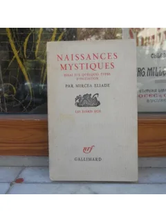 Naissances mystiques , Mircea Eliade