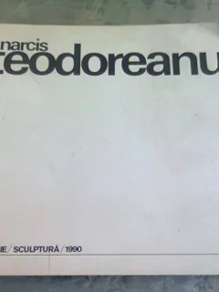 NARCIS TEODOREANU. TAPISERIE/SCULPTURA 1990  (CATALOG EXPOZITIE)