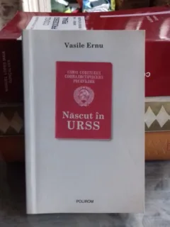 NASCUT IN URSS - VASILE ERNU