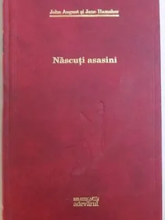 NASCUTI ASASINI de JOHN AUGUST si JANE HAMSHER, 2011