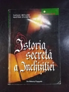Natale Benazzi Matteo D Amico - Istoria Secreta a Inchizitiei