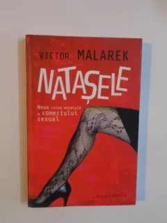 NATASELE , NOUA RETETA MONDIALA A COMERTULUI SEXUAL DE VICTOR MALAREK