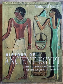 Nathaniel Harris - The History of Ancient Egypt