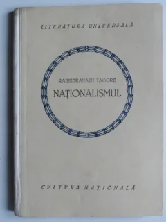 Nationalismul - Rabindranath Tagore