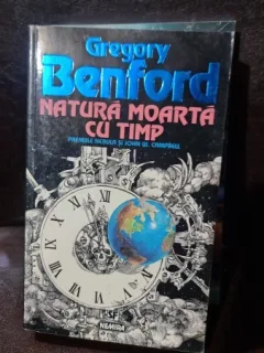 NATURA MOARTA CU TIMP - GREGORY BENFORD