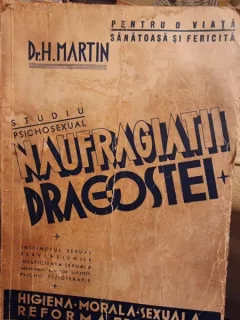 NAUFRAGIATII DRAGOSTEI - H. MARTIN  (STUDIU PSICHOSEXUAL)
