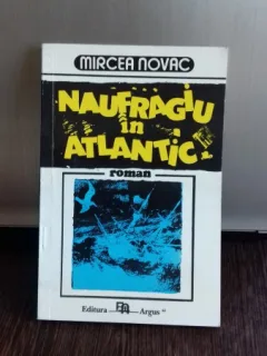 NAUFRAGIUL IN ATLANTIC - MIRCEA NOVAC