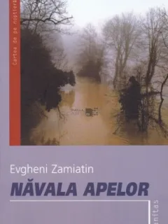 NAVALA APELOR - EVGHENI ZAMIATIN