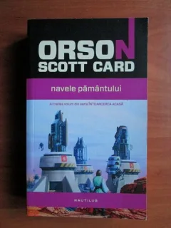 NAVELE PAMANTULUI - ORSON SCOTT CARD