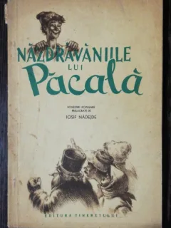 NAZDRAVANIILE LUI PACALA -IOSIF NADEJDE