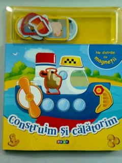 Ne distram cu magnetii. Construim si calatorim