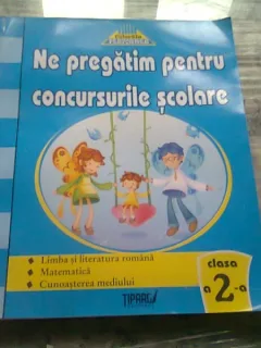 NE PREGATIM PENTRU CONCURSURILE SCOLARE  CALSA A II-A