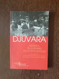 Neagu Djuvara - Misterul Telegramei de la Stockholm