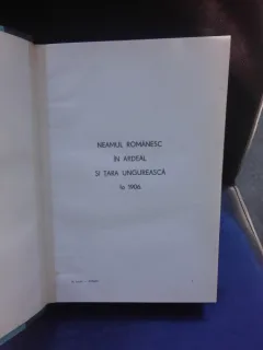 NEAMUL ROMANESC IN ARDEAL SI TARA UNGUREASCA LA 1906 - N. IORGA