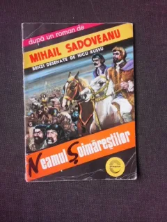 NEAMUL SOIMARESTILOR - MIHAIL SADOVEANU, BENZI DESENATE DE NICU RUSSU