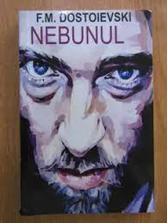 Nebunul - F.M. Dostoievski