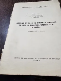Necropola Celtica de la Ciumesti si consideratii cu privire la cunosterea Latenului Celtic in Romania - Vlad Cirra  rezumat teza doctorat