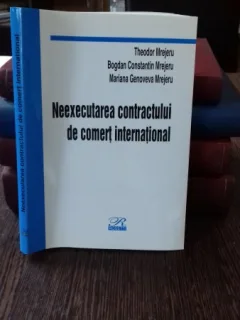 NEEXECUTAREA CONTRACTULUI DE COMERT INTERNATIONAL - THEODOR MREJERU