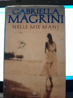 Nelle Mie Mani - Gabriella Magrini