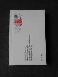 NEMAIPOMENITELE AVENTURI ALE LUI ANTON RETEGAN SI ALE DOSARULUI SAU - GHEORGHE SASARMAN  (CU DEDICATIE)