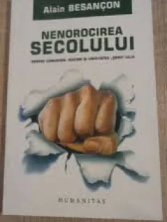 NENOROCIREA SECOLULUI - ALAIN BESANCON