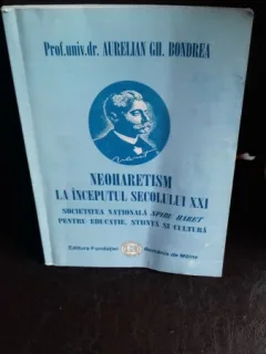 NEOHARETISM LA INCEPUTUL SECOLULUI XXI - AURELIAN GH. BONDREA