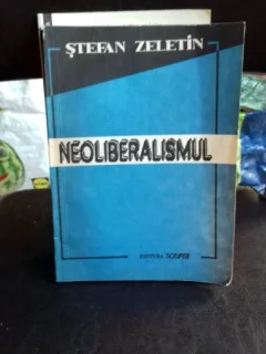 NEOLIBERALISMUL - STEFAN ZELETIN