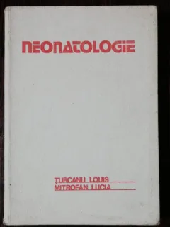NEONATOLOGIE - TURCANU LOUIS /MITROFAN LUCIA