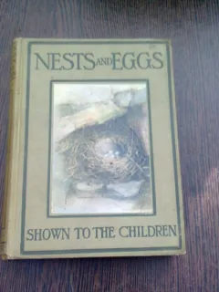 NESTS AND EGGS SHOWN TO THE CHILDREN  )CARTE IN LIMBA ENGLEZA)