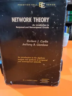 Network theory. An introduction to Reciprocal and Non-reciprocal Circuits - Herbert J. Carlin, Anthony Bruno Giordano