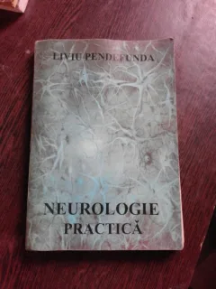 NEUROLOGIE PRACTICA - LIVIU PENDEFUNDA