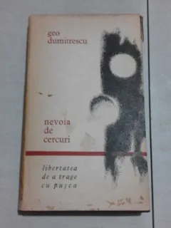 NEVOIA DE CERCURI – GEO DUMITRESCU  (CU DEDICATIA AUTORULUI PENTRU MARIN PREDA)