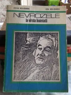 NEVROZELE LA VARSTA INAINTATA - STEFAN NICA UDANGIU