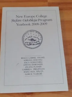 NEW EUROPE COLLEGE STEFAN ODOBLEJA PROGRAM YEARBOOK 2008-2009 -REMUS GAABRIEL ANGHEL