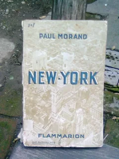 NEW-YORK - PAUL MORAND  (CARTE IN LIMBA FRANCEZA)