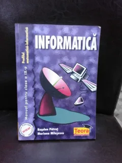 NFORMATICA CLASA A IX A , PROFIL MATEMATICA INFORMATICA - BOGDAN PATRUT