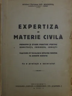 Nic. Mingopol - Expertiza in Materie Civila. Principii si Studii Practice pentru Arhitecti, Ingineri si Juristi.