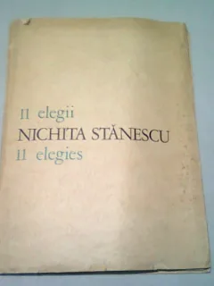 NICHITA STANESCU - 11 ELEGII/11 ELEGIES  (EDITIE BILINGVA ROMANA/ENGLEZA)