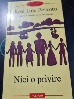 Nici o privire - Jose Luis Peixoto